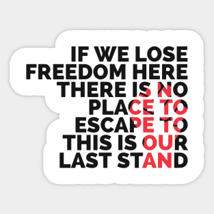 This is our last stand Sticker